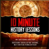 Podcast 10 Minute History Lessons