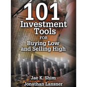 Podcast 101 Investment Tools for Buying Low & Selling High by Jae K. Shim & Jonathan Lansner, Book Summary