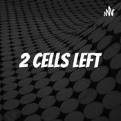 Podcast 2 Cells Left