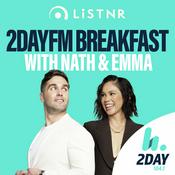 Podcast 2DayFM Breakfast with Nath & Emma