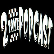 Podcast 2Tone Podcast with Jeffro and Coolie Ranx
