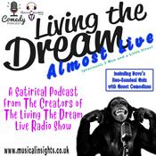 Podcast Living The Dream, Almost Live