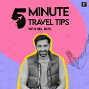 Podcast 5 Minute Travel Tips with Neil Patil