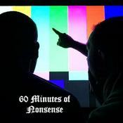 Podcast 60 Minutes of Nonsense