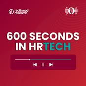 Podcast 600s in HRTech by RedThread Research
