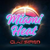 Podcast The Miami Heat Classified Podcast