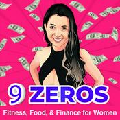 Podcast 9 Zeros - Fitness, Food, and Finance for Women