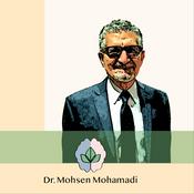 Podcast A Better Life with Dr. Mohamadi - همراه و همگام با دکتر محمدی