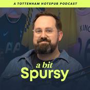 Podcast A bit Spursy (Tottenham Hotspur Podcast)
