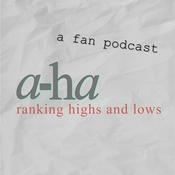 Podcast a-ha: ranking highs and lows