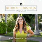 Podcast Be Bold in Business