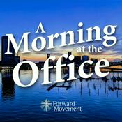 Podcast A Morning at the Office - an Episcopal Morning Prayer Podcast