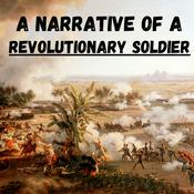 Podcast A Narrative of a Revolutionary Soldier