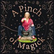 Podcast A Pinch of Magick: Unlock Your Passion, Path and Potential