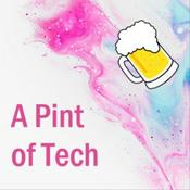 Podcast A Pint of Tech