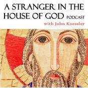 Podcast A Stranger in the House of God