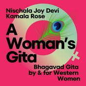 Podcast A Woman’s Gita: Bhagavad Gita by and for Western Women