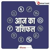 Podcast Aaj Ka Rashifal