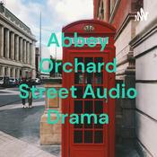 Podcast Abbey Orchard Street Audio Drama (Series 1 and 2)