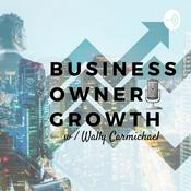 Podcast Business Owner Growth