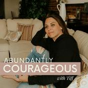 Podcast Abundantly Courageous