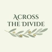 Podcast Across the Divide Podcast