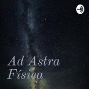 Podcast Ad Astra Física