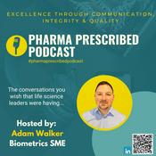 Podcast Adam Walker’s Pharma Prescribed Podcast