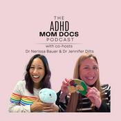 Podcast ADHD Mom Docs