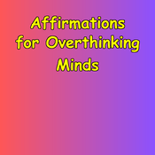 Podcast Affirmations for Overthinking Minds | Calm Thoughts And Clarity