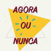Podcast Agora Ou Nunca