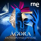 Podcast Ágora, un tiempo para pensar