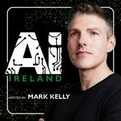 Podcast AI Ireland with Mark Kelly