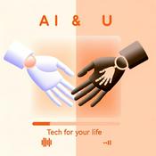Podcast AI & U:  Tech for Your Life
