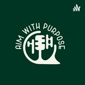 Podcast Aim With Purpose