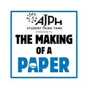 Podcast AJPH Presents: The Making of A Paper