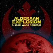 Podcast Alderaan Explosion: A Star Wars Podcast