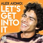 Podcast Alex Aiono: Let's Get Into It