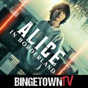 Podcast Alice in Borderland: A BingetownTV Podcast