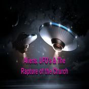 Podcast Aliens UFOs and the Rapture - Audio