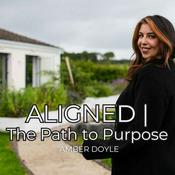 Podcast ALIGNED | The Path to Purpose