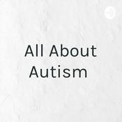 Podcast All About Autism