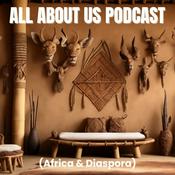 Podcast All About Us (Africa & Diaspora)