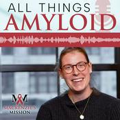Podcast All Things Amyloid