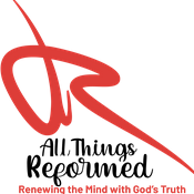 Podcast All Things Reformed Podcast