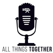 Podcast All Things Together