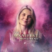 Podcast The Manifest Movement