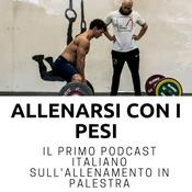 Podcast Allenarsi con i pesi