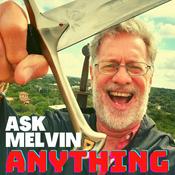 Podcast AMA: Ask Melvin Anything