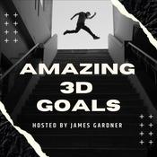 Podcast Amazing 3D Goals